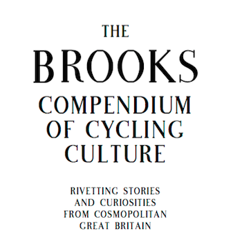 Brooks creates a Rouleur-style book on British bicycling culture