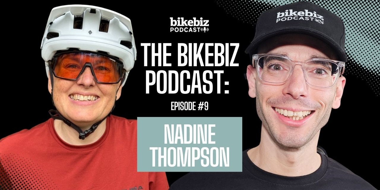 Beyond Box Shifting: Nadine Thompson, Zyrofisher | The BikeBiz Podcast #9
