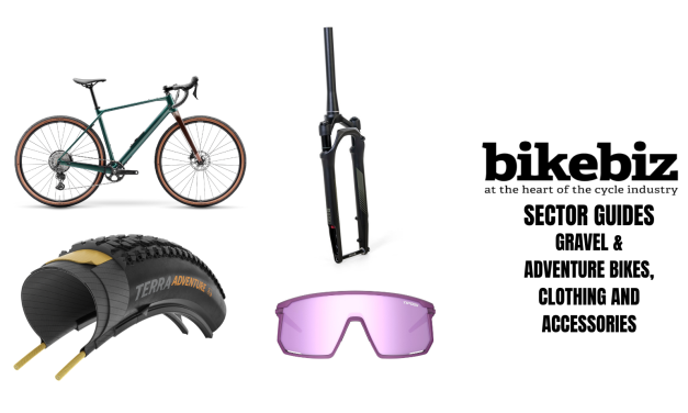 BikeBiz March Sector Guides: Gravel/Adventure Bikes, Clothing and Accessories